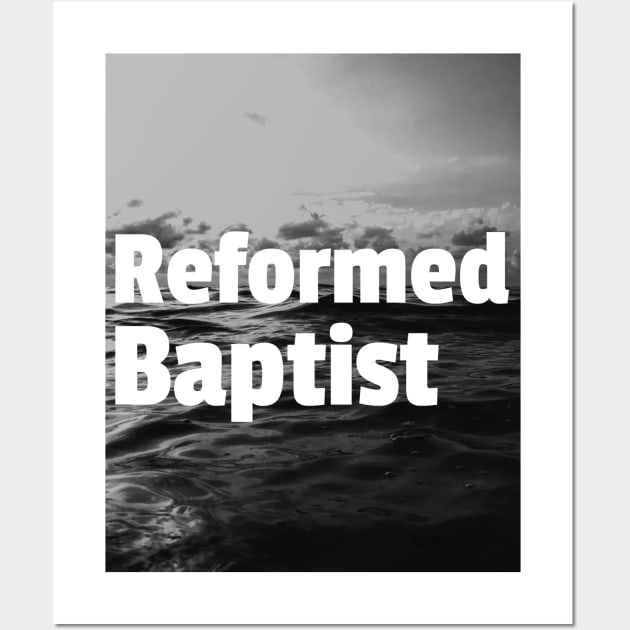 Reformed Baptist White Ocean Design Wall Art by Patrickchastainjr